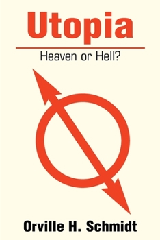 Utopia: Heaven or Hell
