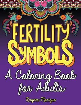 Paperback Fertility Symbols: A Coloring Book for Adults Book