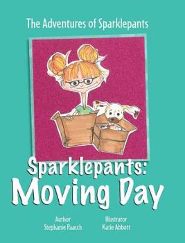 Hardcover Sparklepants: Moving Day Book