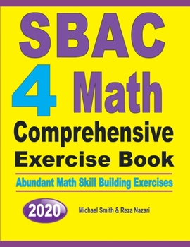 Paperback SBAC 4 Math Comprehensive Exercise Book: Abundant Math Skill Building Exercises Book