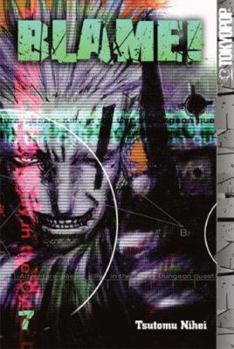 Blame! 7 (Blame (Graphic Novels)) - Book #7 of the Blame!
