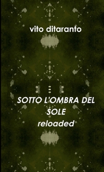 Paperback SOTTO L'OMBRA DEL SOLE reloaded [Italian] Book