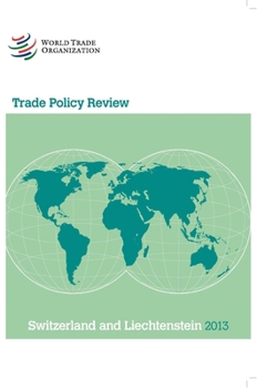 Paperback Trade Policy Review - Switzerland & Liechtenstein: 2013 Book
