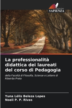 La professionalità didattica dei laureati del corso di Pedagogia (Italian Edition)