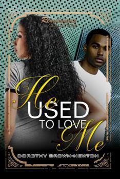 Paperback He Used to Love Me: Renaissance Collection Book