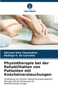 Paperback Physiotherapie bei der Rehabilitation von Patienten mit Knöchelverstauchungen [German] Book