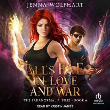 All's Fae in Love and War - Book #6 of the Paranormal PI Files