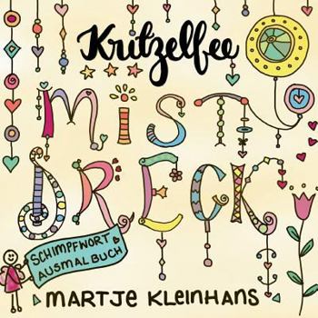 Paperback Mistdreck: Das Schimpfwortausmalbuch [German] Book