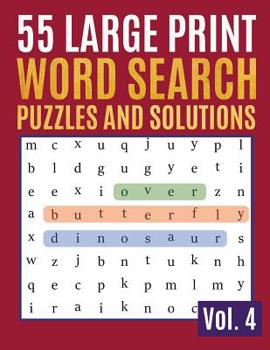 Paperback 55 Large Print Word Search Puzzles And Solutions: Activity Book for Adults and kids Word Search Puzzle: Wordsearch puzzle books for adults entertainme [Large Print] Book