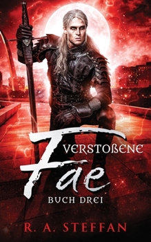 Verstoßene Fae: Buch Drei (Ein Vampir Ohnegleichen) (German Edition)