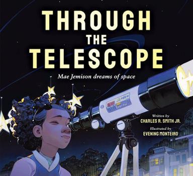 Hardcover Through the Telescope: Mae Jemison Dreams of Space Book