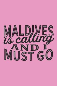 Paperback Maldives Is Calling And I Must Go Book