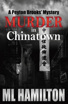 Paperback Murder in Chinatown: A Peyton Brooks' Mystery Book