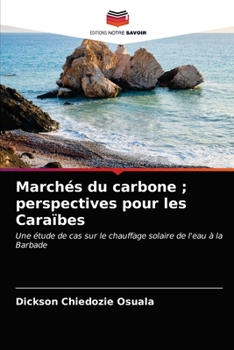 Paperback Marchés du carbone; perspectives pour les Caraïbes [French] Book