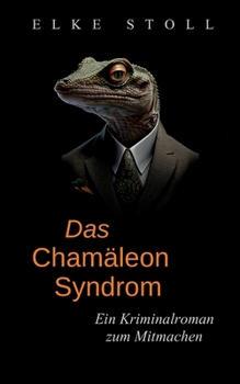 Paperback Das Chamäleon-Syndrom: Ein Kriminalroman zum Mitmachen [German] Book