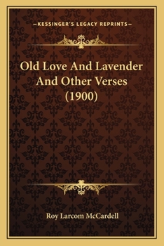 Paperback Old Love And Lavender And Other Verses (1900) Book