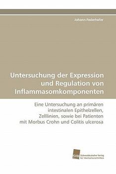 Paperback Untersuchung der Expression und Regulation von Inflammasomkomponenten [German] Book