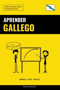 Paperback Aprender Gallego - Rápido / Fácil / Eficaz: 2000 Vocablos Claves [Spanish] Book