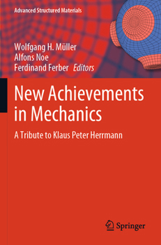 New Achievements in Mechanics : A Tribute to Klaus Peter Herrmann