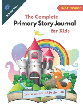 Paperback The Complete Primary Story Journal for Kids Book