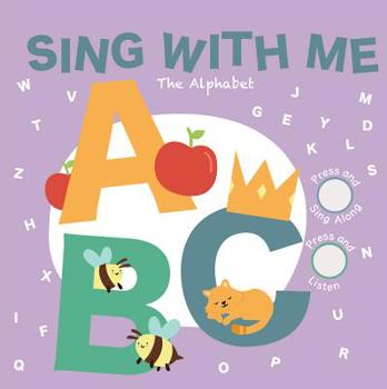 Board book Sing with Me: The Alphabet: Press and Sing Along! Book