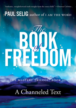 The Book of Freedom: The Mastery Trilogy: Book III - Book #3 of the Mastery Trilogy