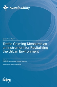 Hardcover Traffic Calming Measures as an Instrument for Revitalizing the Urban Environment Book