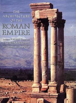 Hardcover The Architecture of the Roman Empire: II: An Urban Appraisal (Yale Publications in the History of Art) Book
