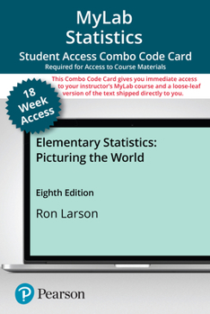 Misc. Mylab Statistics with Pearson Etext -- 18-Week Combo Access Card-- For Elementary Statistics: Picturing the World Book