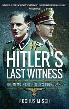 Paperback Hitler's Last Witness: The Memoirs of Hitler's Bodyguard Book