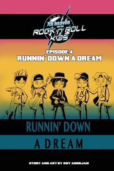 Paperback 7th heaven and the Rock'n'Roll Kids - Runnin' Down A Dream: Episode 4 Book