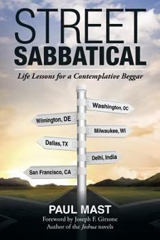 Paperback Street Sabbatical: Life Lessons for a Contemplative Beggar Book