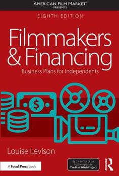 Paperback Filmmakers and Financing: Business Plans for Independents Book