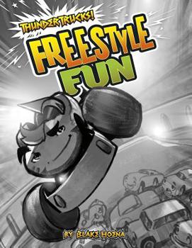 Hardcover Freestyle Fun: A Monster Truck Myth Book