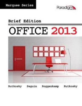 Paperback Marquee Microsoft Office 2013 Brief Edition - Text With Data Files Cd Book