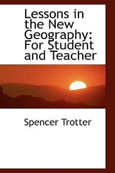 Lessons in the New Geography : For Student and Teacher