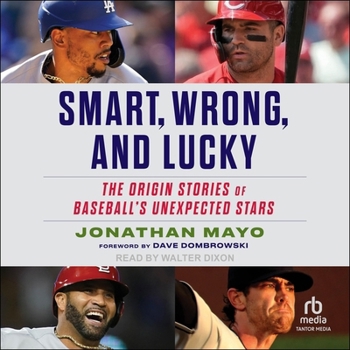 MP3 CD Smart, Wrong, and Lucky: The Origin Stories of Baseball's Unexpected Stars Book
