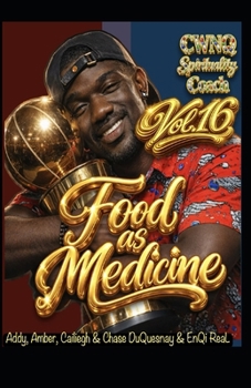Food as Medicine vol. 16 (The Naturopath formerly known as a Doctor era)