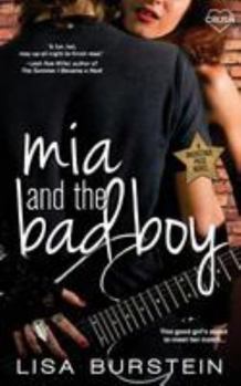 Mia and the Bad Boy - Book #2 of the Backstage Pass