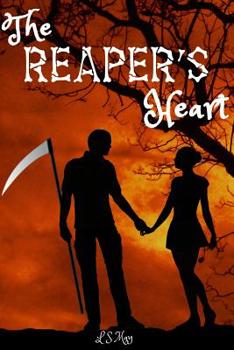 The Reaper's Heart - Book #1 of the Reaper's Heart