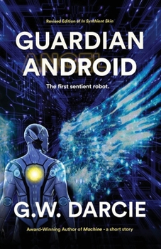 Paperback Guardian Android: The First Sentient Robot Book