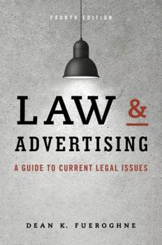 Paperback Law & Advertising: Current Legal Issues for Agencies, Advertisers and Attorneys Book