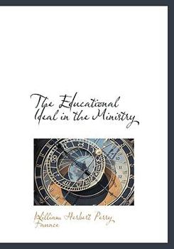 Paperback The Educational Ideal in the Ministry Book