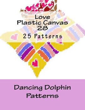 Paperback Love Plastic Canvas 28 Book