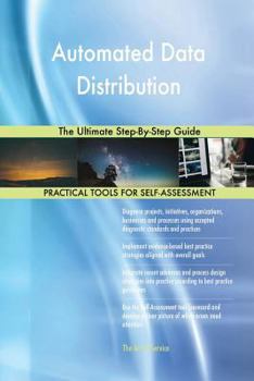 Paperback Automated Data Distribution The Ultimate Step-By-Step Guide Book