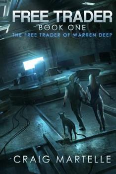 The Free Trader of Warren Deep - Book #1 of the Free Trader