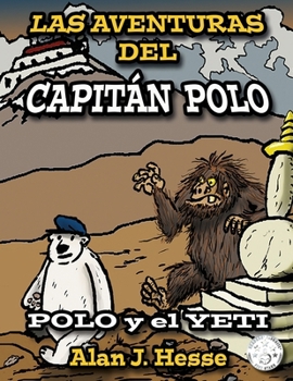 Paperback Las Aventuras del Capitán Polo: Polo y el Yeti [Spanish] Book