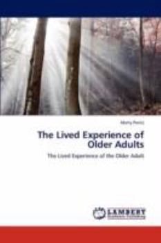 Paperback The Lived Experience of Older Adults Book