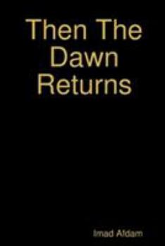 Paperback Then The Dawn Returns Book