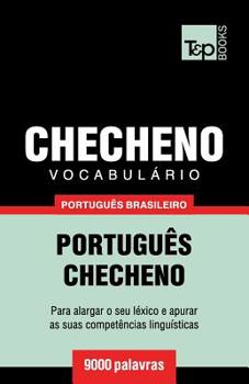 Paperback Vocabulário Português Brasileiro-Checheno - 9000 palavras [Portuguese] Book